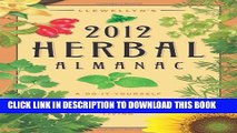 [PDF] Llewellyn s 2012 Herbal Almanac: A Do-it-Yourself Guide for Health   Natural Living (Annuals