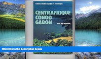 Big Deals  Centrafrique, Congo, Gabon (Guides touristiques de l Afrique) (French Edition)  Best