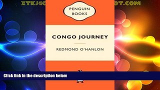 Must Have PDF  Congo Journey (Popular Penguins)  Full Read Best Seller