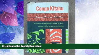 Must Have PDF  Congo Kitabu: An Exciting Autobiographical Account of Twelve Adventure-filled Years