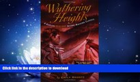 READ BOOK  Wuthering Heights: A Kaplan SAT Score-Raising Classic (Kaplan Score Raising Classics)