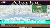 New Book Alaska Benchmark Road   Recreation Atlas