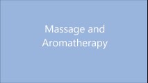 Learn the Art of Massage and Aromatherapy