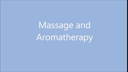 Learn the Art of Massage and Aromatherapy