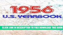 [PDF] The 1956 U.S. Yearbook: Interesting facts from 1956 including News, Sport, Music, Films,