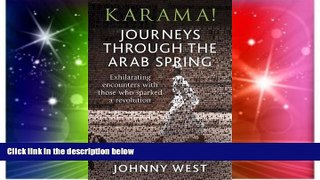 Big Deals  Karama!: Journeys Through the Arab Spring  Full Read Best Seller