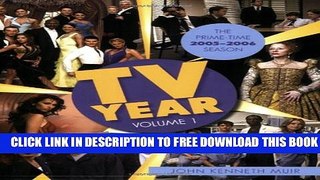 [PDF] TV Year: Volume 1: The Prime Time 2005-2006 Season Popular Online