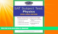 EBOOK ONLINE  SAT Subject Tests: Physics 2005-2006 (Kaplan SAT Subject Tests: Physics) FULL ONLINE