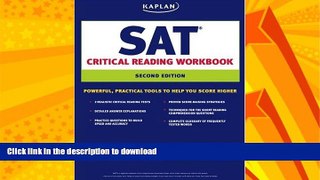 EBOOK ONLINE  Kaplan SAT Critical Reading Workbook Second Edition   (Kaplan Sat Critical Reading