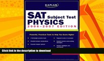 READ  Kaplan SAT Subject Test: Physics 2006-2007 (Kaplan SAT Subject Tests: Physics)  BOOK ONLINE