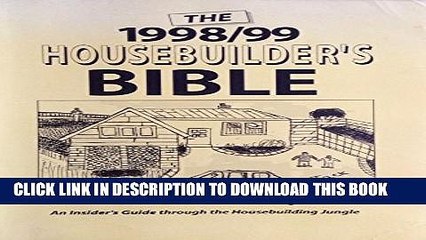 [PDF] The Housebuilder s Bible 1998-99: An Insider s Guide to the Construction Jungle Full Colection