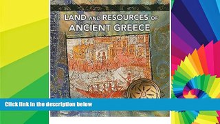 Big Deals  Land and Resources of Ancient Greece (Primary Sources of Ancient Civilizations: Egypt,