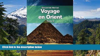 Big Deals  Voyage en Orient: Tome 2 (French Edition)  Full Read Best Seller