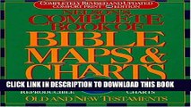 New Book Nelson s Complete Book of Bible Maps and Charts: All the Visual Bible Study Aids and
