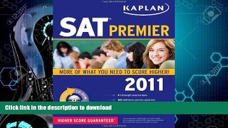 READ  Kaplan SAT 2011 Premier with CD-ROM (Kaplan SAT (w/CD)) FULL ONLINE
