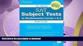 READ BOOK  The Official SAT Subject Tests in Mathematics Levels 1   2 Study Guide  PDF ONLINE