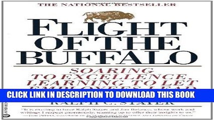 [Read PDF] Flight of the Buffalo: Soaring to Excellence, Learning to Let Employees Lead Download