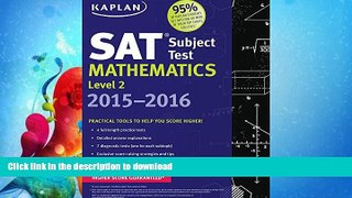 FAVORITE BOOK  Kaplan SAT Subject Test Mathematics Level 2 2015-2016 (Kaplan Test Prep) FULL