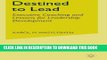 [PDF] Destined to Lead: Executive Coaching and Lessons for Leadership Development Popular Colection