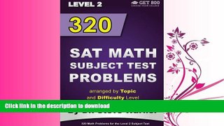 FAVORITE BOOK  320 SAT Math Subject Test Problems arranged by Topic and Difficulty Level  - Level