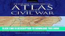 Collection Book Concise Historical Atlas of the U.S. Civil War