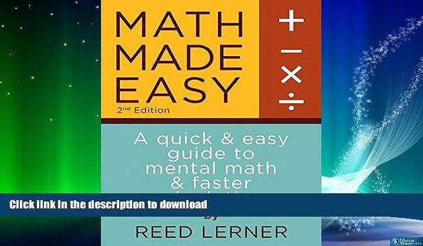 FAVORITE BOOK MATH MADE EASY: A quick and easy guide to mental math and faster calculation.