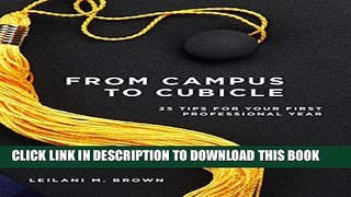 Collection Book From Campus to Cubicle: 25 Tips For Your First Professional Year