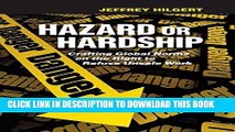 [PDF] Hazard or Hardship: Crafting Global Norms on the Right to Refuse Unsafe Work Popular Online