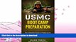 READ BOOK  USMC Boot Camp Preparation: The Definitive Guide to Preparing for Marine Corps Recruit