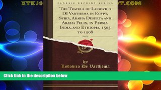 Big Deals  The Travels of Ludovico DI Varthema in Egypt, Syria, Arabia Deserta and Arabia Felix,