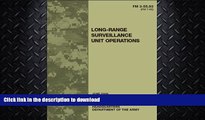 READ  Field Manual FM 3-55.93 (FM 7-93) Long-Range Surveillance Unit Operations June 2009  PDF