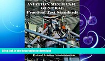 FAVORITE BOOK  Aviation Mechanic General Practical Test Standards FULL ONLINE