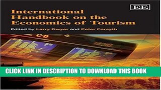 [Read PDF] International Handbook on the Economics of Tourism Ebook Online