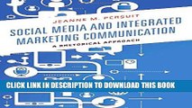 [PDF] Social Media and Integrated Marketing Communication: A Rhetorical Approach Full Colection