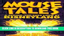 [PDF] Mouse Tales: A Behind-The-Ears Look at Disneyland Full Online