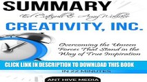 [PDF] Summary Creativity, Inc by Ed Catmull   Amy Wallace: Overcoming the Unseen Forces that Stand