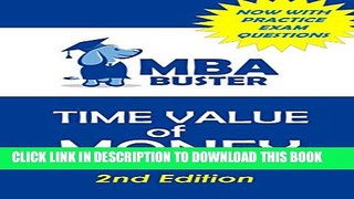 [PDF] Time Value of Money, Present Value, and Future Value (MBA Buster) Full Online