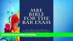 READ BOOK  MBE Bible For The Bar Exam: Total Multi State Bar Exam Preparation For Every