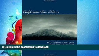 FAVORITE BOOK  2012 California Bar Exam Total Preparation Book FULL ONLINE