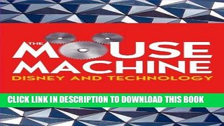 [PDF] The Mouse Machine: Disney and Technology Full Colection