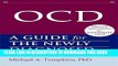 [Read PDF] OCD: A Guide for the Newly Diagnosed (The New Harbinger Guides for the Newly Diagnosed