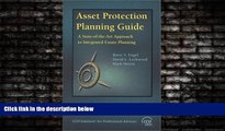 complete  Asset Protection Planning Guide: A State-of-the-Art Approach to Integrated Estate Planning