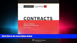 complete  Casenotes Legal Briefs: Contracts, Keyed to Ayres   Klass, Eighth Edition (Casenote
