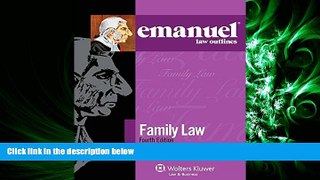 FAVORITE BOOK  Emanuel Law Outlines: Family Law