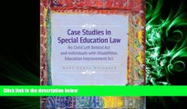 book online  Case Studies in Special Education Law: No Child Left Behind Act and Individuals with