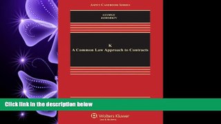 complete  K: A Common Law Approach to Contracts (Aspen Casebooks)