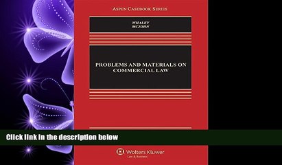 FAVORITE BOOK  Problems and Materials on Commercial Law (Aspen Casebook Series)