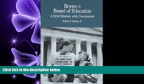 FAVORITE BOOK  Brown v. Board of Education: A Brief History with Documents (Bedford Cultural