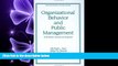 read here  Organizational Behavior and Public Management, Third Edition, Revised and Expanded