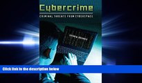 FAVORITE BOOK  Cybercrime: Criminal Threats from Cyberspace (Crime, Media, and Popular Culture)